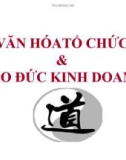 Bài giảng Văn hóa tổ chức & đạo đức kinh doanh - GV. Lê Việt Hưng