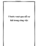 5 bước vượt qua nỗi sợ hãi trong công việc