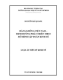 LUẬN VĂN: HÀNG KHÔNG VIỆT NAM – ĐỊNH HƯỚNG PHÁT TRIỂN THEO MÔ HÌNH TẬP ĐOÀN KINH TÊ