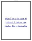 Một số lưu ý cần tránh để kế hoạch tổ chức sự kiện của bạn diễn ra thành công