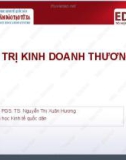 Bài giảng Quản trị kinh doanh thương mại: Bài 2 - PGS.TS. Nguyễn Thị Xuân Hương