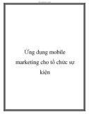 Ứng dụng mobile marketing cho tổ chức sự kiện