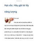 Hạt cốc: Hãy gặt lái lấy năng lượng