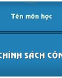 Bài giảng Chính sách công - Nguyễn Tấn Phát