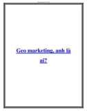 Geo marketing, anh là ai?