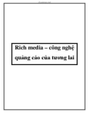 Rich media – công nghệ quảng cáo của tương lai