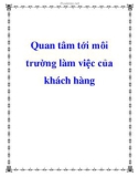 Quan tâm tới môi trường làm việc của khách hàng