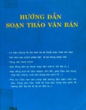 Hướng dẫn soạn thảo văn bản - Những thủ tục hành chính cần cho mọi công dân: Phần 1