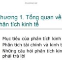 Bài giảng Phân tích kinh tế dự án: Chương 1 - Tổng quan về phân tích kinh tế dự án