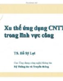 Xu thế ứng dụng công nghệ thông tin trong lĩnh vực công