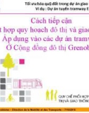 Cách tiếp cận kết hợp quy hoạch đô thị và giao thông Áp dụng vào các dự án tramway Ở Cộng đồng đô thị Grenoble