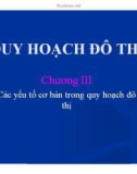 Bài giảng Quy hoạch và quản lý đô thị: Chương 3