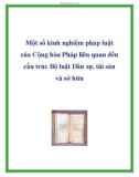 Một số kinh nghiệm pháp luật của Cộng hòa Pháp liên quan đến cấu trúc Bộ luật Dân sự, tài sản và sở hữu