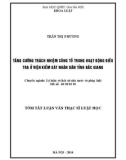 Tóm tắt luận văn Thạc sĩ Luật học: Tăng cường trách nhiệm công tố trong hoạt động điều tra ở Viện Kiểm sát nhân dân tỉnh Bắc Giang