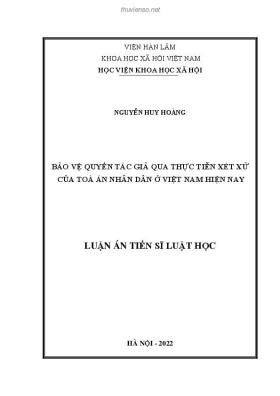 Luận án Tiến sĩ Luật học: Bảo vệ quyền tác giả qua thực tiễn xét xử của tòa án nhân dân ở Việt Nam hiện nay