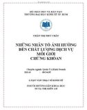 Luận văn thạc sĩ kinh tế: Những nhân tố ảnh hưởng đến chất lượng dịch vụ môi giới chứng khoán