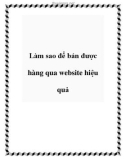 Làm sao để bán được hàng qua website hiệu quả