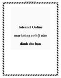 Internet Online marketing cơ hội nào dành cho bạn