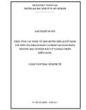 Luận văn Thạc sĩ Kinh tế: Phân tích các nhân tố ảnh hưởng đến quyết định gửi tiền của khách hàng cá nhân tại Ngân hàng thương mại cổ phần Đầu tư và Phát triển Kiên Giang