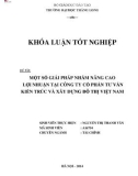 Khóa luận tốt nghiệp chuyên ngành Tài chính: Một số giải pháp nhằm nâng cao lợi nhuận tại Công ty Cổ phần Tư vấn Kiến trúc và Xây dựng đô thị Việt Nam