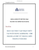 Báo cáo thực tập nhận thức tại ngân hàng Agribank–chi nhánh An Phú từ tháng 1 đến tháng 3 năm 2013