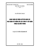 Luận án Tiến sĩ Kinh tế: Hoàn thiện hệ thống chỉ tiêu giám sát hoạt động tài chính của các công ty xây dựng thuộc Bộ Quốc phòng