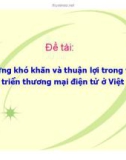 Tiểu luận: Những khó khăn và thuận lợi trong việc phát triển thương mại điện tử ở Việt Nam