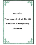 LUẬN VĂN: Thực trạng về vai trò điều tiết vĩ mô kinh tế trong những năm trước