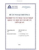 Đế án ngoại thương: Nghiệp vụ uỷ thác xuất nhập khẩu và một số vấn đề có liên quan