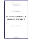 Luận án Tiến sĩ Kinh tế: Năng lực kinh doanh thương mại của các doanh nghiệp công nghiệp hỗ trợ nhỏ và vừa ngành cơ khí trên địa bàn Hà Nội