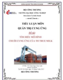 Tiểu luận môn Quản trị cung ứng: Tìm hiểu mô hình chuỗi cung ứng của TH True Milk