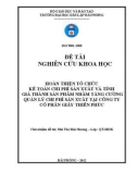 Đề tài nghiên cứu khoa học: Hoàn thiện tổ chức kế toán chi phí sản xuất và tính giá thành sản phẩm nhằm tăng cường quản lý chi phí sản xuất tại công ty cổ phần giầy Thiên Phúc