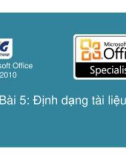 Bài giảng Microsoft Office Word 2010: Bài 5 - Nguyễn Quốc Sử