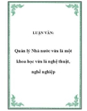 LUẬN VĂN: Quản lý Nhà nước vừa là một khoa học vừa là nghệ thuật, nghề nghiệp