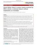 Báo cáo y học: Acute kidney injury in severe trauma assessed by RIFLE criteria: a common feature without implications on mortality?