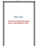 Tiểu luận: Tìm hiểu quá trình kinh doanh dịch vụ cafe Highlands Coffee