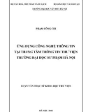 Luận văn Thạc sĩ Khoa học Thư viện: Ứng dụng công nghệ thông tin tại Trung tâm Thông tin Thư viện trường Đại học Sư phạm Hà Nội