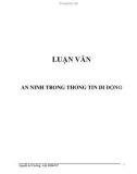 LUẬN VĂN: AN NINH TRONG THÔNG TIN DI ĐỘNG