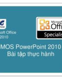 Bài giảng Microsoft office PowerPoint 2010 - Bài tập thực hành