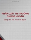 Bài giảng Pháp luật thị trường chứng khoán: Bài 3 - ThS. Phạm Thị Ngoan