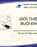 Bài giảng Hệ thống thông tin kế toán 2: Giới thiệu môn học - Nguyễn Hoàng Phi Nam (2018)