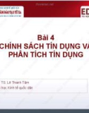 Bài giảng Ngân hàng thương mại: Bài 4 - TS. Lê Thanh Tâm