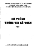 Nghiên cứu hệ thống thông tin kế toán (Tập 1): Phần 1