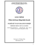 Giáo trình Phân tích hoạt động kinh doanh (Nghề: Kế toán doanh nghiệp - Trình độ CĐ/TC) - Trường Cao đẳng Nghề An Giang