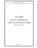 Giáo trình Lý thuyết kế toán (Nghề Kế toán doanh nghiệp - Trình độ Cao đẳng): Phần 1 - CĐ GTVT Trung ương I