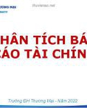 Bài giảng Phân tích báo cáo tài chính - Chương 1: Tổng quan về báo cáo tài chính và phân tích báo cáo tài chính