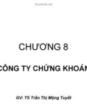 Bài giảng Tài chính tiền tệ: Chương 8 - TS. Trần Thị Mộng Tuyết