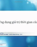 Bài giảng Lý thuyết tài chính (Phan Trần Trung Dũng) - Chương 5 Ứng dụng giá trị thời gian của tiền