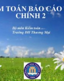 Bài giảng Kiểm toán báo cáo tài chính 2 - Chương 1: Kiểm toán doanh thu và thu nhập