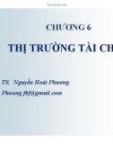 Bài giảng Lý thuyết tài chính tiền tệ: Chương 6 - TS. Nguyễn Hoài Phương